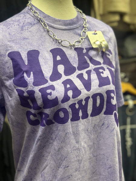 Short Sleeve Tie Dye "Make Heaven Crowded" Tee