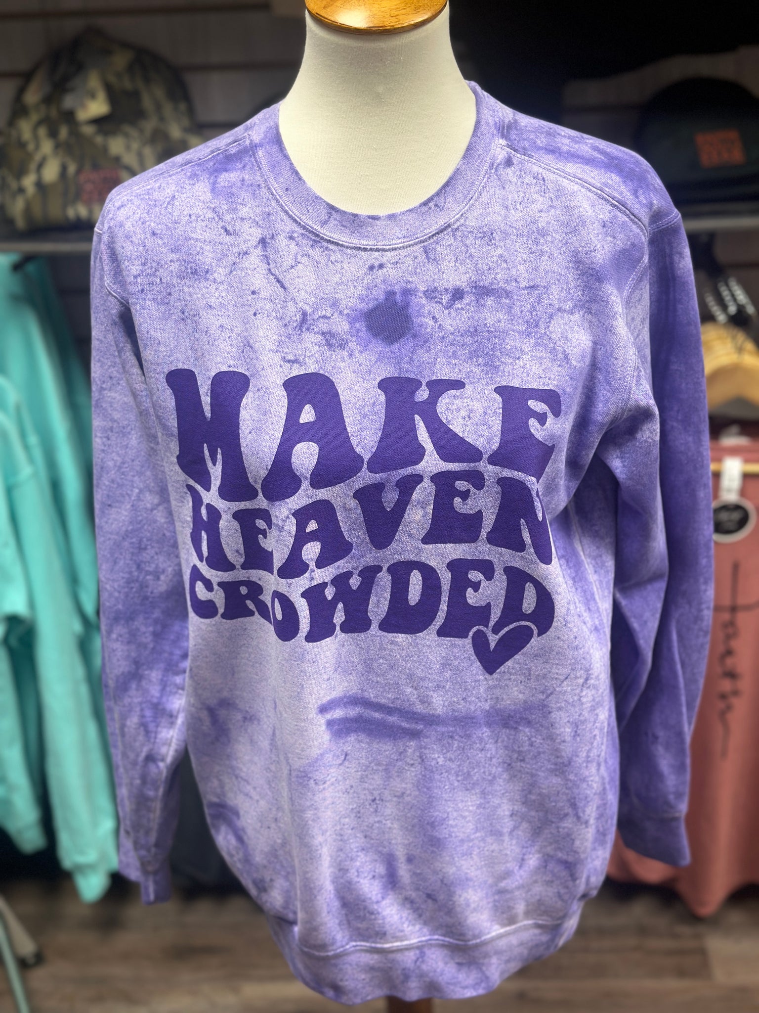 Purple Tie Dye "Make Heaven Crowded" Crewneck Sweatshirt (S-3X)